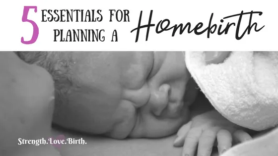 5 Things You Absolutely Need to Have Your First Baby at Home
