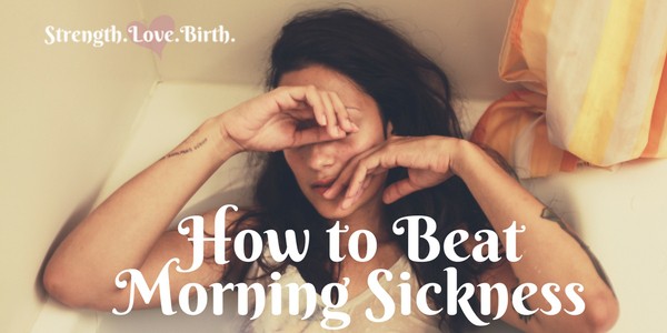 How To Beat Morning Sickness