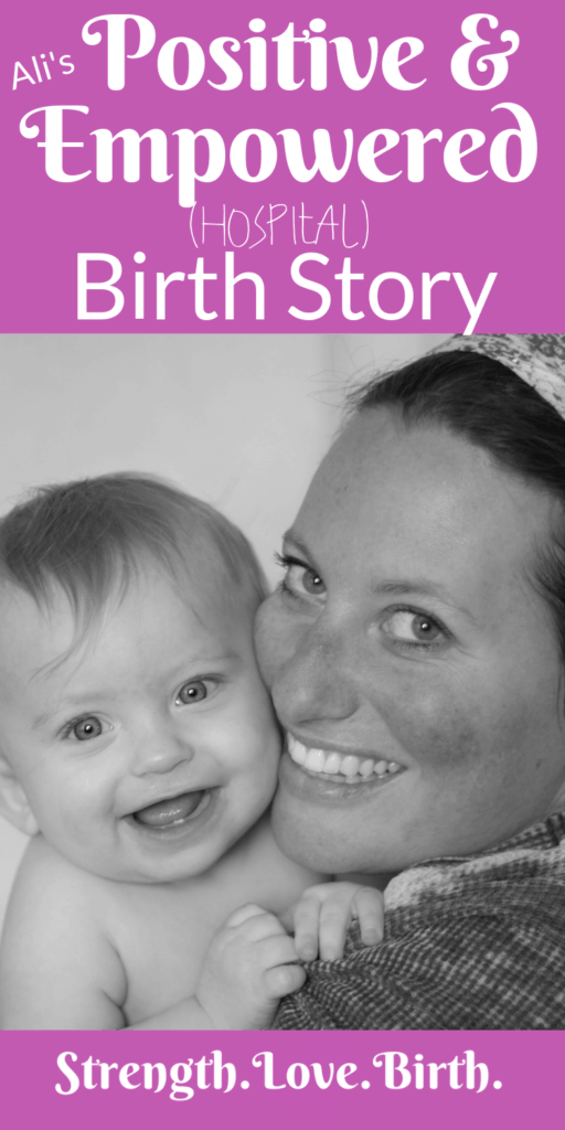 Birth story telling about a positive and empowered hospital birth with husband.