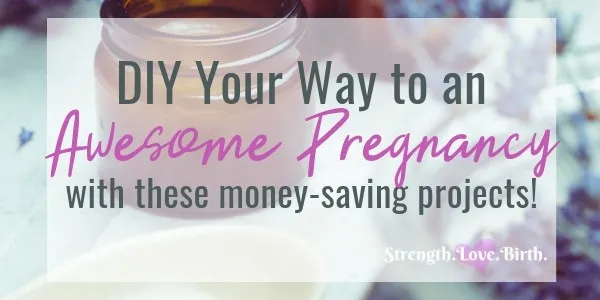 DIY Your Way to a Better Pregnancy