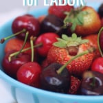 Fresh berries as a good snack food for labor